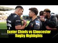 Exeter Chiefs vs Gloucester Rugby Highlights | The Prem | 39-12