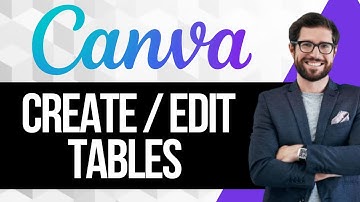 How To Create And Edit Tables In Canva