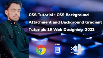 CSS Tutorial: Background-Attachment & Linear-Gradient Tutorial #20 Web Designing in 2022 🔥