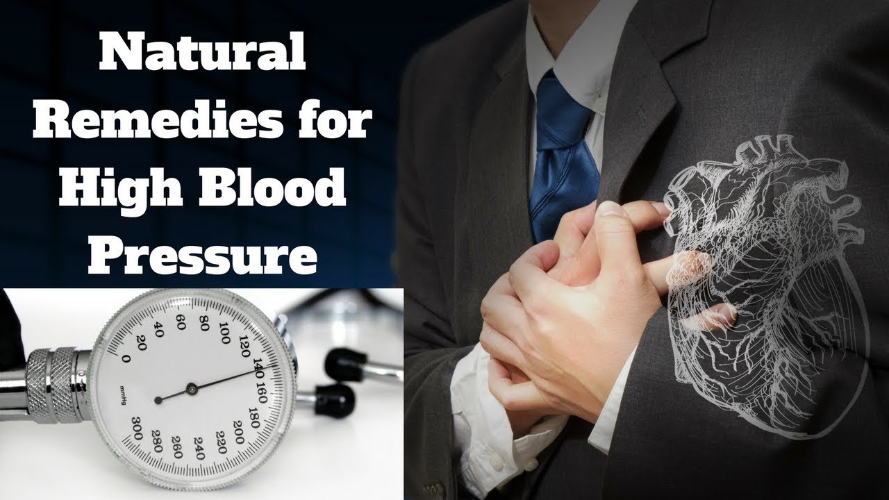 Top 10 Natural Remedies for High Blood Pressure How to Lower Your Blood Pressure Naturally