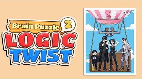 Brain Puzzle 2 Logic Twist Level 67 |Help Them Lighten The Balloon