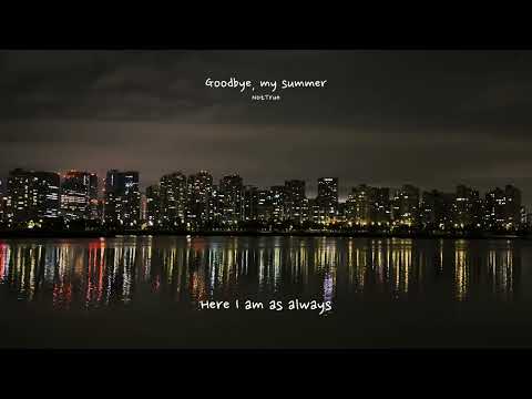 NotTrue Goodbye My Summer Feat SCENE Lyric Video