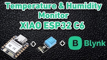 🚀 DIY Temperature & Humidity Monitor | XIAO ESP32 C6 + DHT11 IoT Project 🌡️