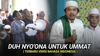 Syair terbaru 2022 Duh nyo'ona untuk ummat ( Bahasa Indonesia ) KHR Muhammad Kholil As'ad