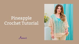 Pineapple Crochet | an Annies Crochet Tutorial