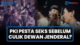 GERWANI dan Isu Pesta Seks dengan Lagu Genjer-Genjer di Malam sebelum G30S/PKI, Terungkap Faktanya