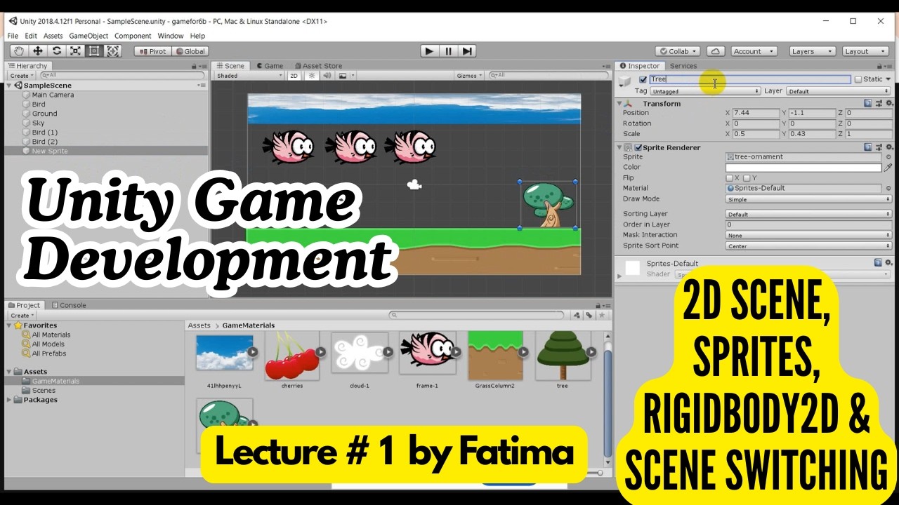 Unity Game Development - Lecture # 1 | 2D Scene, Sprites, Rigidbody2D ...