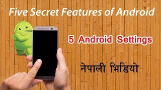 5 Android Important Features