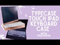 TYPECASE Flexbook Touch iPad Keyboard Case Unboxing, Setup & Review