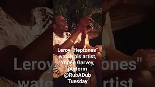 Leroy Heptones & Young Garvey @RubADub Tuesday.