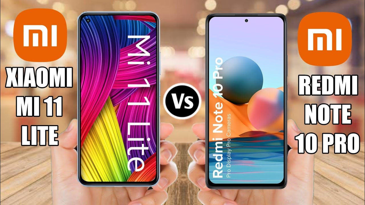 Redmi Note 10 Pro Vs Mi11 Lite