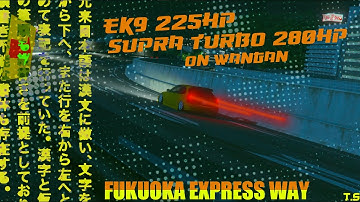 EK9 225Hp and Supra 280Hp on Wangan
