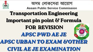 Transportation Engineering Important pin point & Formula FOR  REVISION of APSC AE JE EXAM#apscae #JE