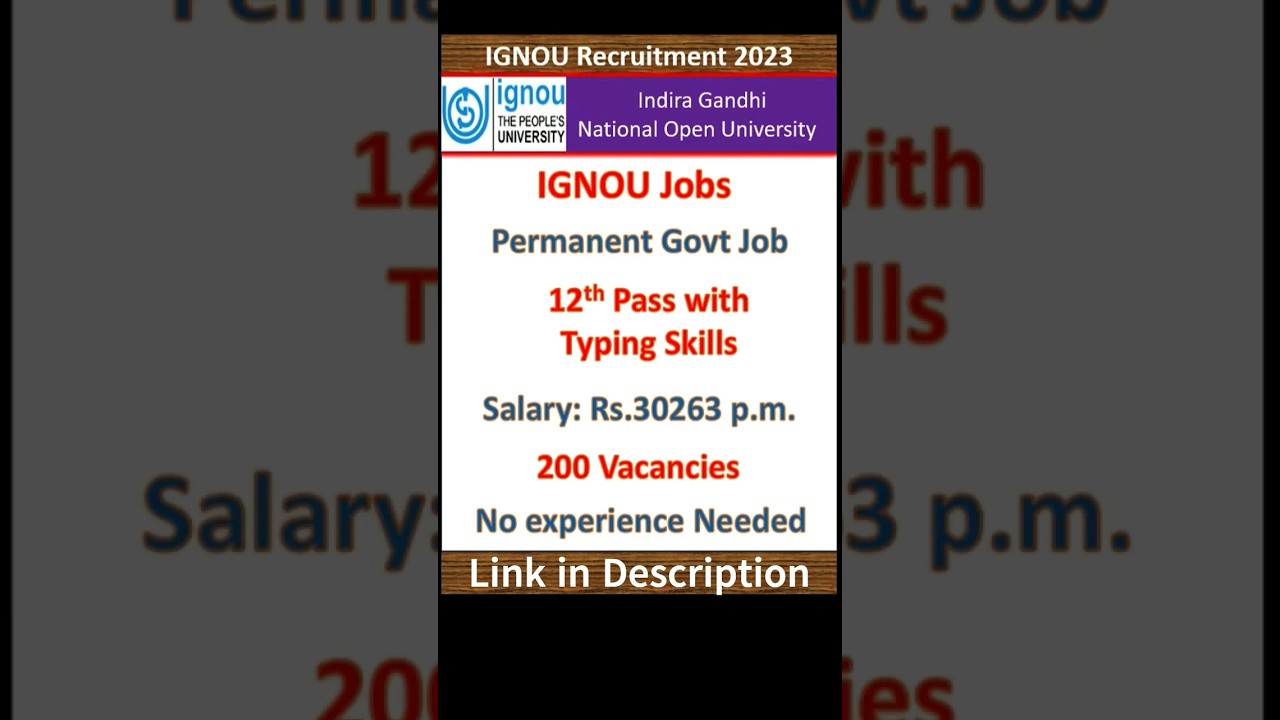 IGNOU Recruitment 2023 | Junior Assistant-cum-Typist | 12th Pass & Typing | Permanent Govt Job