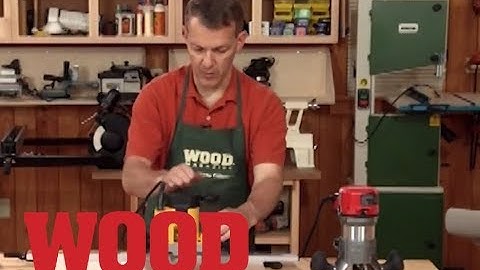 Router Basics - WOOD magazine