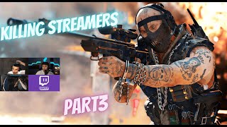 KILLING TWITCH STREAMERS WARZONE PART 3