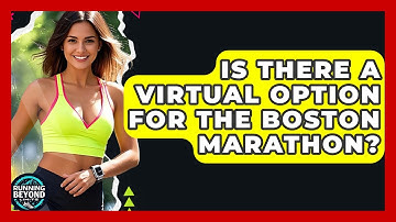 Is There A Virtual Option For The Boston Marathon? - Running Beyond Limits