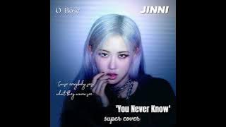 Jinni - 'You Never Know'(BLACKPINK) | Cover by Jinni(Q-Rose)