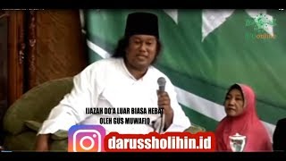 ijazah do'a hebat luar biasa dari gus muwafiq