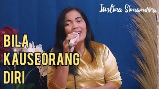 BILA KAU SEORANG DIRI || CIPT RINTO HARAHAP || JUSLINA SIMAMORA