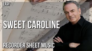 Recorder Sheet Music: How to play Sweet Caroline by Neil Diamond @EasyMusicLesson