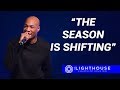 The Season is Shifting | Pastor Keion Henderson