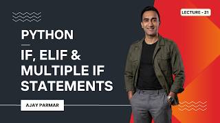 🔀 Python IF, ELIF & Multiple IF Statements | Lecture 21 | Python + Data Analytics