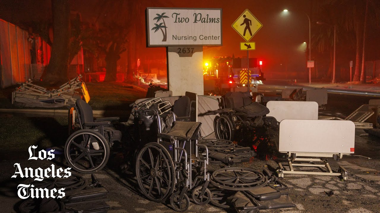 As the Eaton fires approached, this is how employees at a nursing home worked to save 45 patients