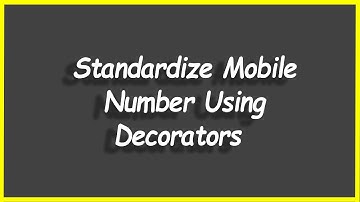 Python Programs #110: Standardize Mobile Number Using Decorators