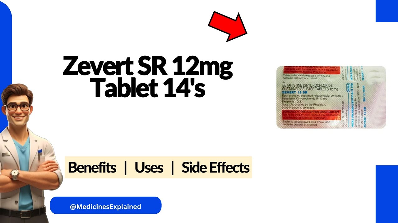 Zevert SR 12mg Tablet Uses | Side Effects & Dosage 💊
