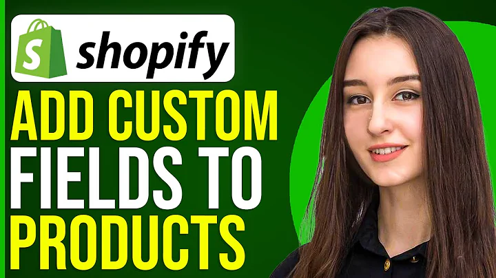 Enhance Your Shopify Store with Custom Fields