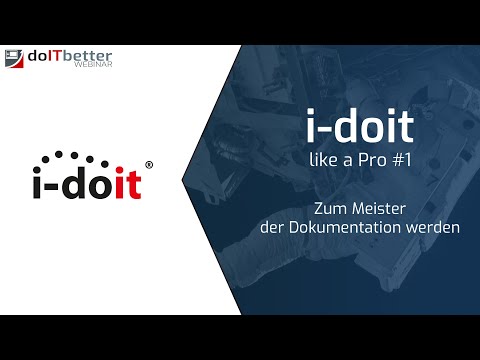 i-doit like a pro - Zum Meister der Dokumentation werden | doITbetter Webinar