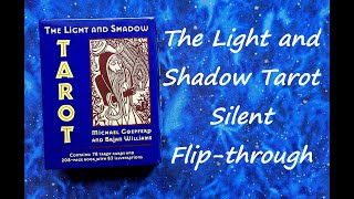The Light and Shadow Tarot - Silent Flip-through