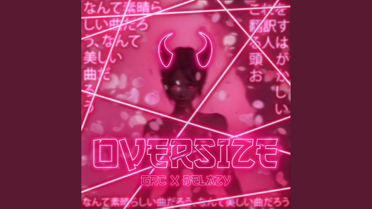 Watch OVERSIZE on YouTube Watch OVERSIZE on YouTube