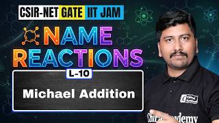Name Reaction for CSIR Net and Gate | Michael Addition | Avinash Sir CSIR NET Chemical Science