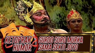 Gurdo Suro Gak Terima Sekti Joyo Sudah Hilangkan Patihnya  Ketoprak Humor