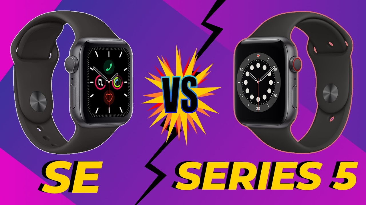 watchos 5 New 2022 Apple Watch SE vs Series 5 nên chọn cái nào? I HaloApple