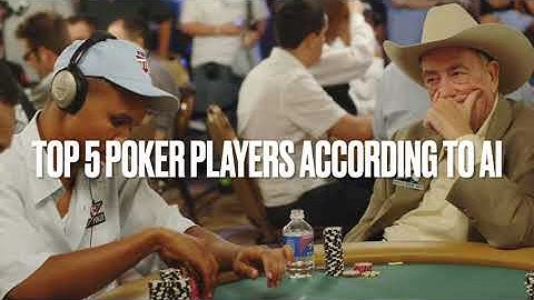 Top 5 Poker Players Of All Time According To Artificial Intelligence