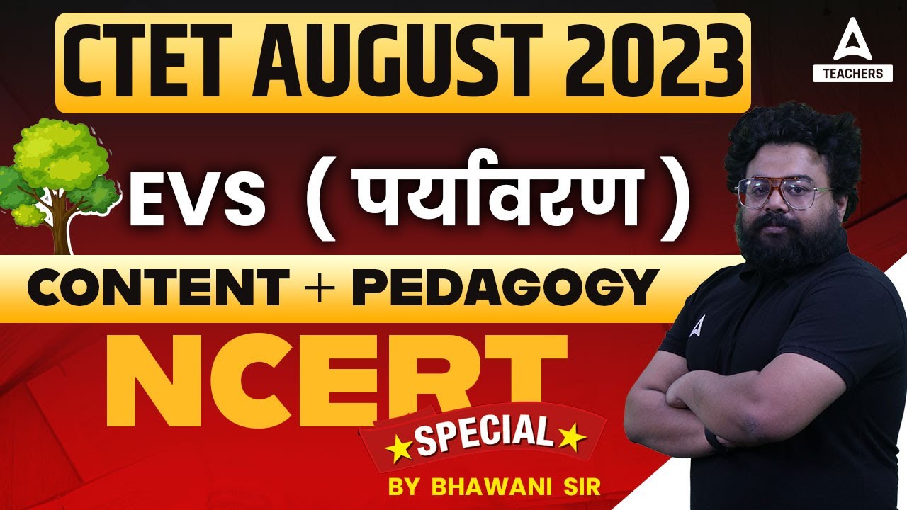 CTET EVS Marathon Class 2023 | CTET EVS Pedagogy By Bhawani Sir | CTET ...