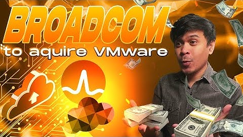 What is Broadcom why do they want to acquire VMware?