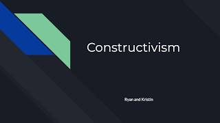 Constructivism Presentation