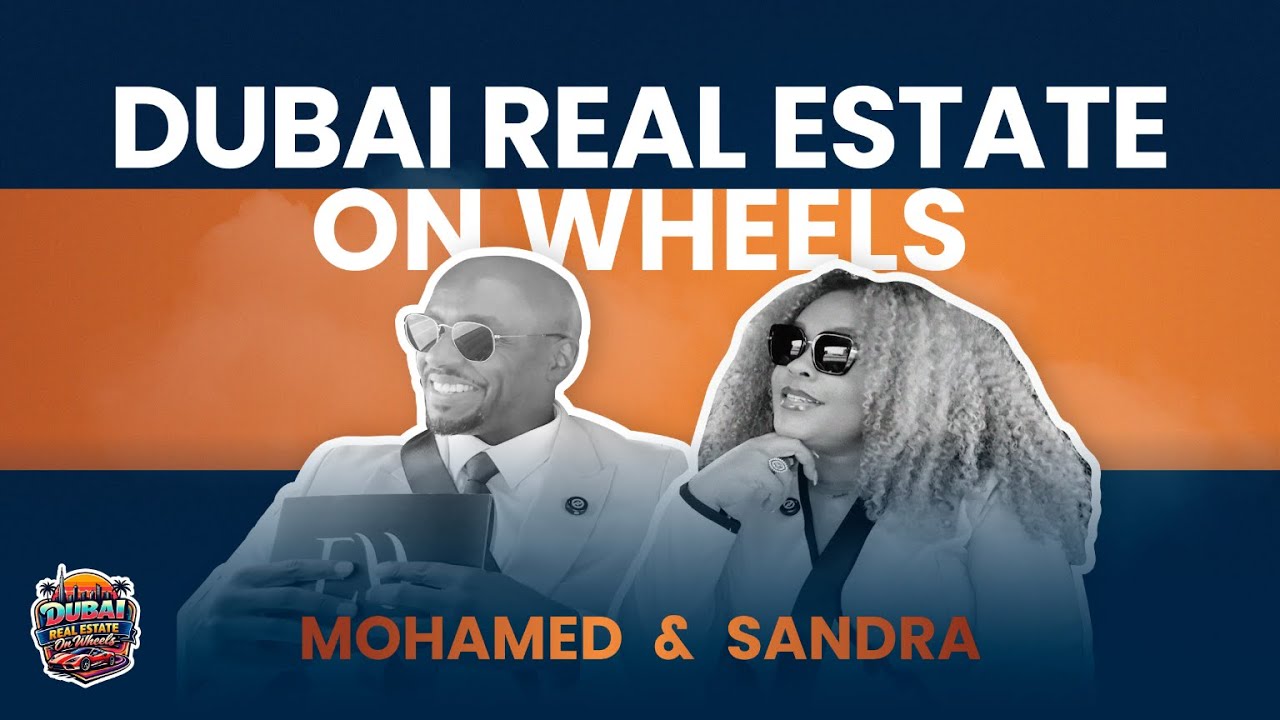 Dubai Real Estate On Wheels Full Episode #1 Abbas & Sandra