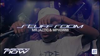 Mr JazziQ & Mphow69 — Stuff Room (Amapiano Now)