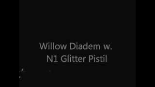 6 Shell : Willow Diadem w./  N1 Glitter Pistil