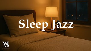 Sleep Jazz ー Smooth Night Jazz for Relax & Sleep