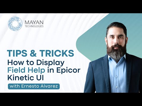 How to Display Field Help in Epicor Kinetic Ul