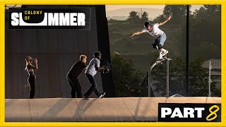 Colony of Summer: Part 8 - Heimana Reynolds, Garrett Ginner, Powerslide Contest, and More!