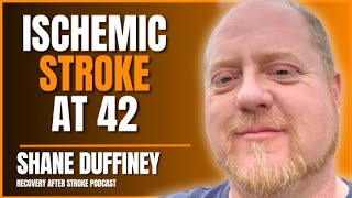 Ischemic Stroke Recovery Story: Shane Duffiney's Experience with Ischemic Stroke After Car Accident