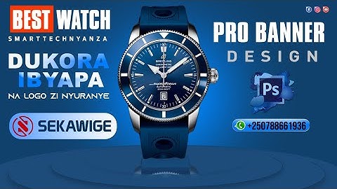 Show Me How to Design a Pro Watch Banner in Photoshop Sekawige Professional for Business Ads 2026