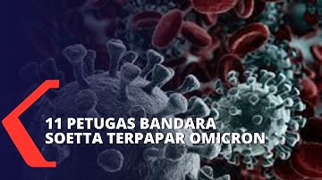 22 Petugas Bandara Soetta Positif Covid-19, 11 Diantaranya Terpapar Varian Omicron